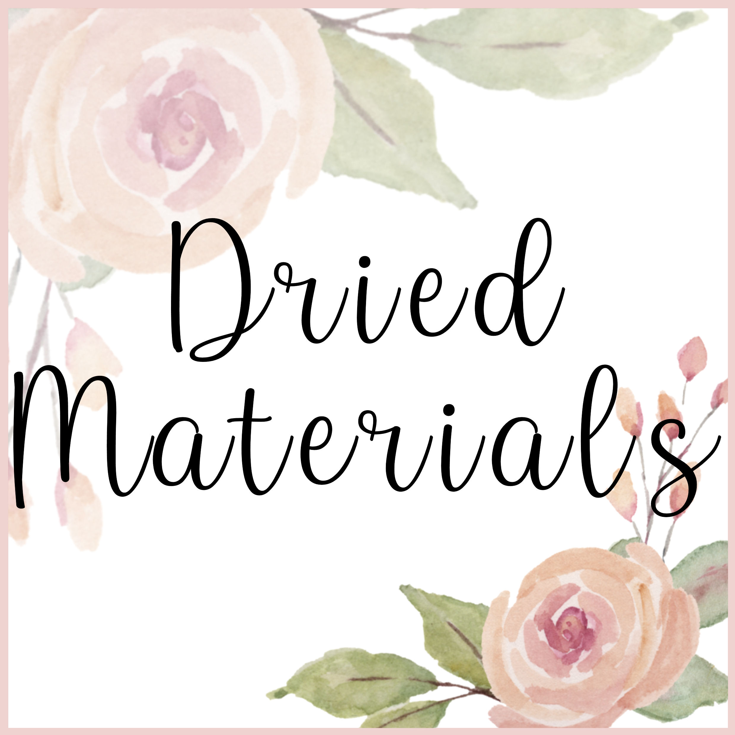 Dried Materials